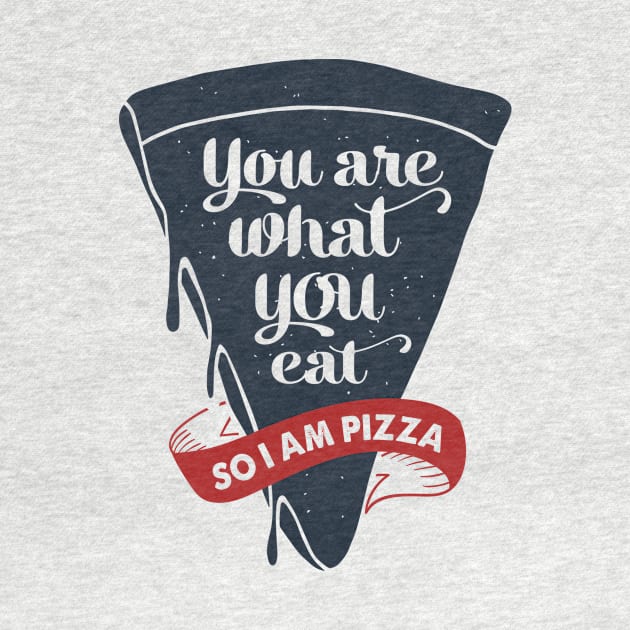 Hand Drawn Pizza Slice. You are what you eat. So, I am a pizza. Lettering by SlothAstronaut